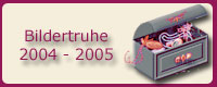 Bildertruhe 2004 - 2005