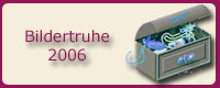 Bildertruhe 2006