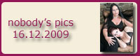 nobody's pics 16.12.2009